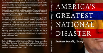 Bobby E. Mills, Donald Trump America's Greatest National Disaster