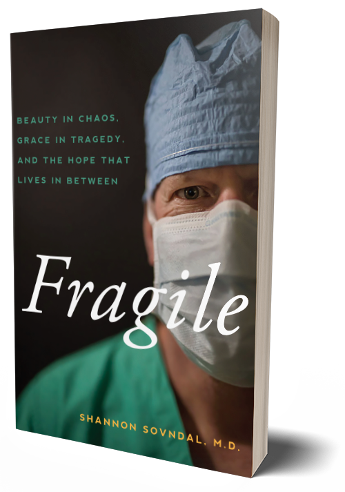 Dr. Shannon Sovndal - Fragile