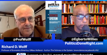 Richard Wolff explains that our sickness is caused by Capitalism and not COVID