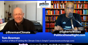 Tom Bowman asks What if Solving the Climate Crisis is Simple
