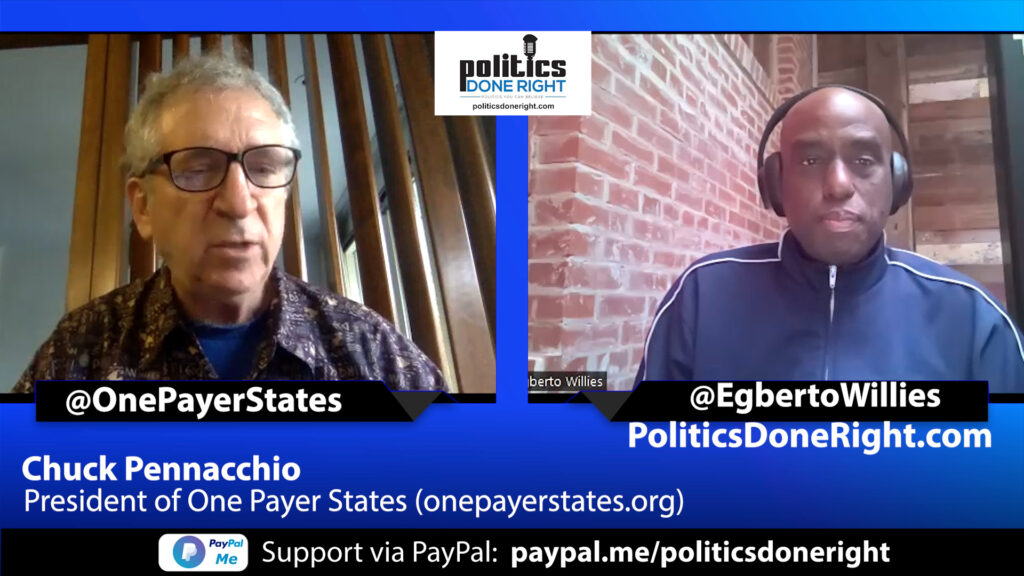 President of One Payer States, Chuck Pennacchio, discusses the move to Single Payer healthcare.