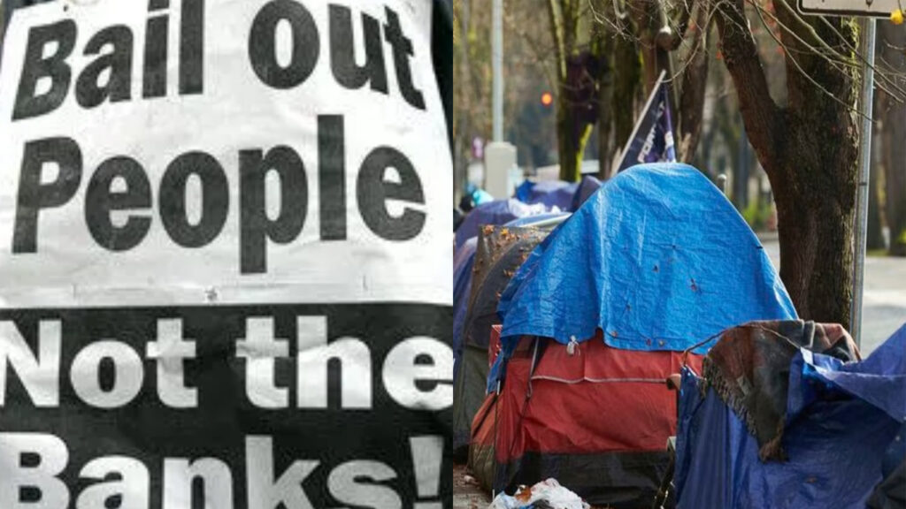 Our banks prove our system is an unsustainable fraud. Homelessness is a product of our economic system.