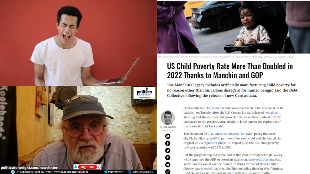 Why don't I cover 9/11? Bill Hunn's democratic message. Child Poverty doubled in 2022, thanks, who?