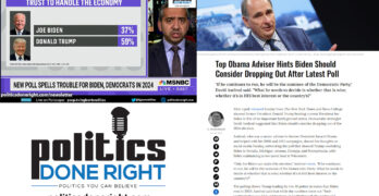 Mehdi Hasan to scared Dems; CALM DOWN. Top Obama Adviser hints about Biden dropping out.