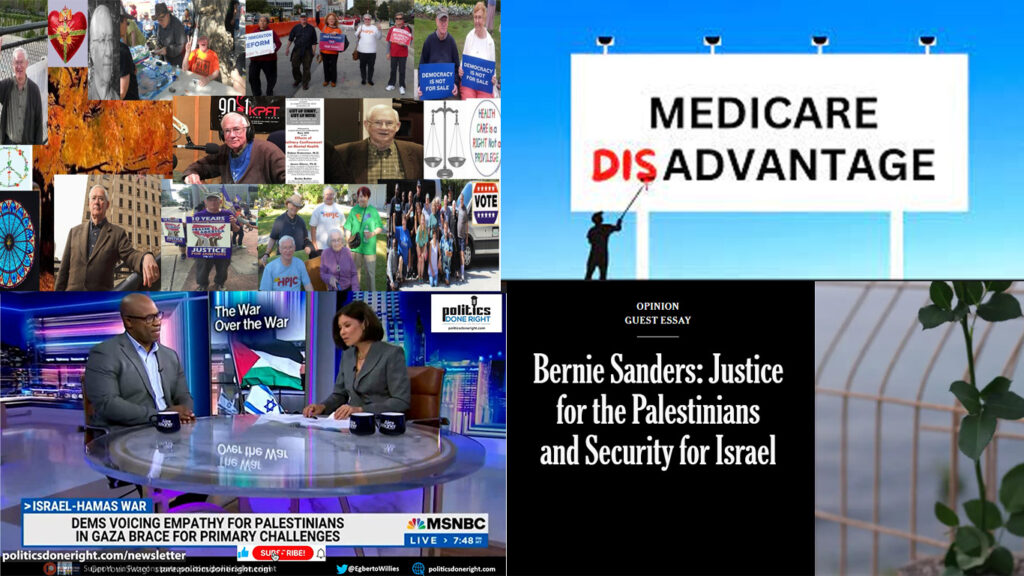 RIP David Atwood! Antidemocratic AIPAC must be stopped. Medicare disadvantage. Bernie's op-ed.