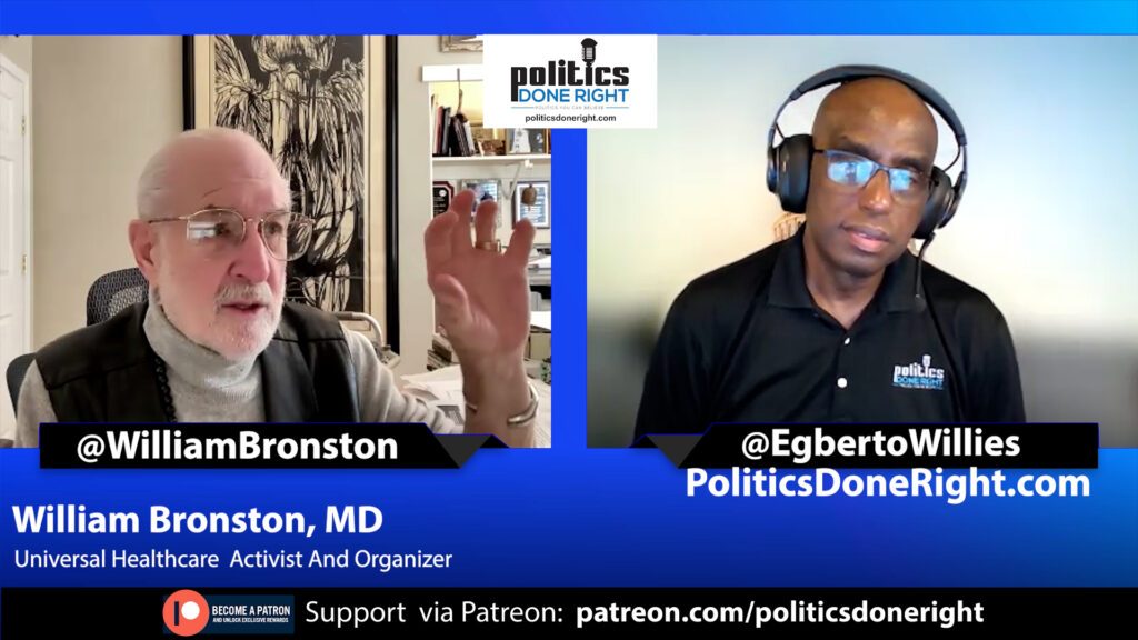 Dr. William Bronston is on a mission to expand the pathway to a single-payer healthcare system