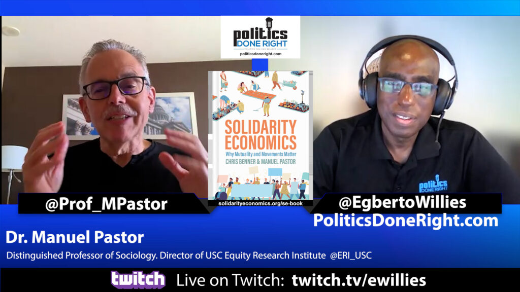 Dr. Manuel Pastor - How Musk, Billionaires, and Individualists freeload off our economy