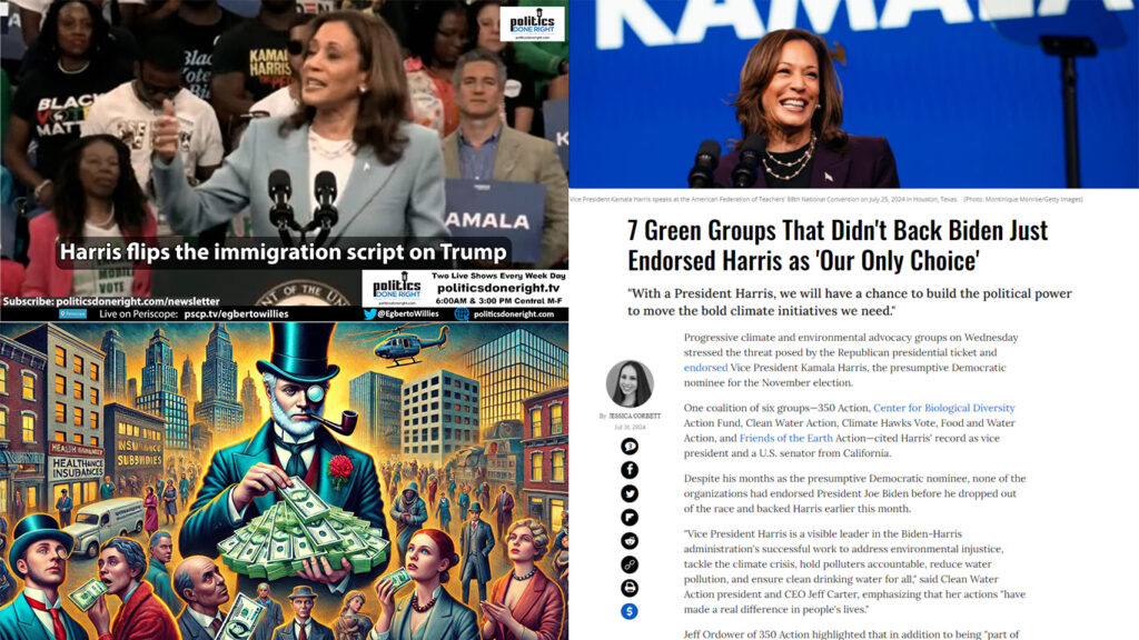 Green groups endorse Harris. Kamala Harris flips the immigration script. Health insurance subsidies.