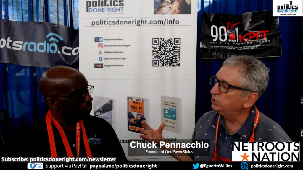 Chuck Pennacchio, founder of OnePayerStates, discusses universal healthcare at the state level.