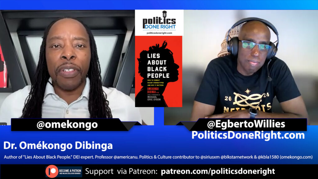 Dr. Omekongo Dibinga discusses 'Lies About Black People' & and the state of our politics.