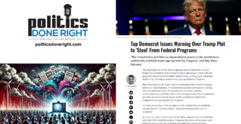 Mainstream media helped create MAGA. Top democrats warn Trump to steal from federal programs.