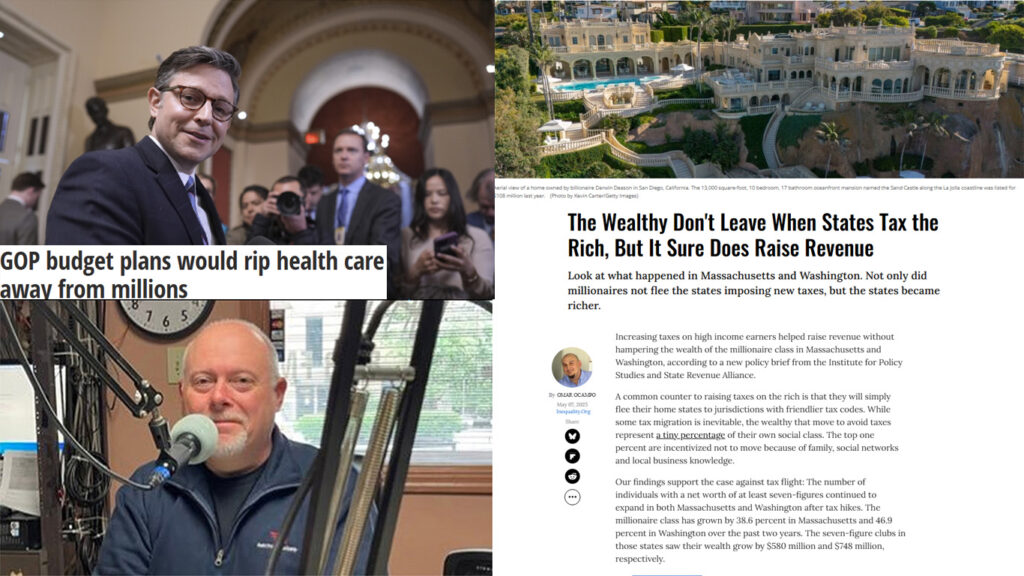 Taxing the rich enriches all! The GOP cuts to Medicaid are real. Neil Aquino visits.