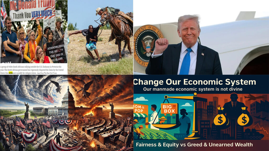 Trump charters flights for refugee Afrikaners. Our manmade economic system must change.