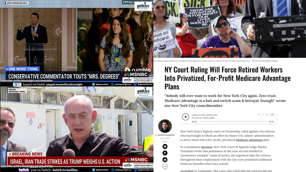 New York forces retirees onto Medicare Advantage. Charlie Kirk disrespects women. Netanyahu fail.