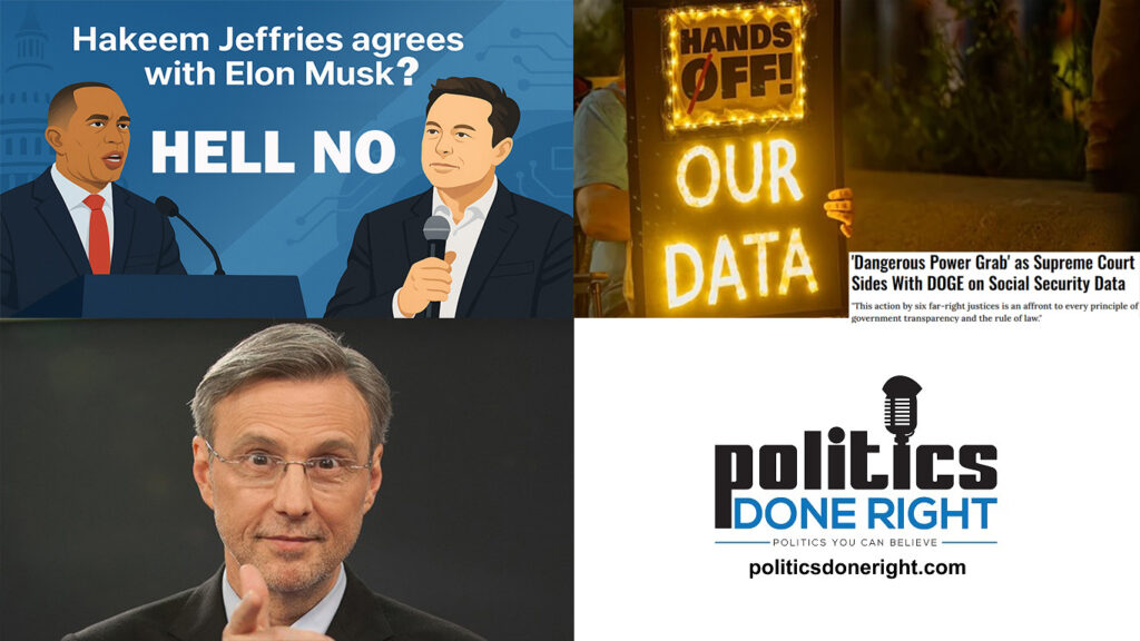 Thom Hartmann talks KPFT Houston visit. Hakeem Jeffries agrees with Elon Musk. DOGE data theft