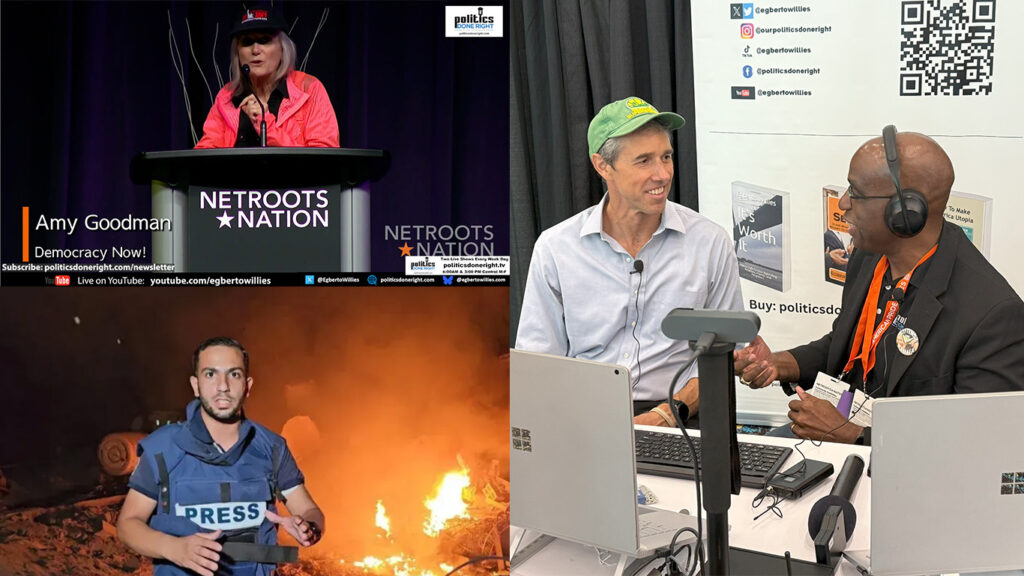 Beto O'Rourke tells Dems to throw the 1st punch. Amy Goodman advocates for independent media