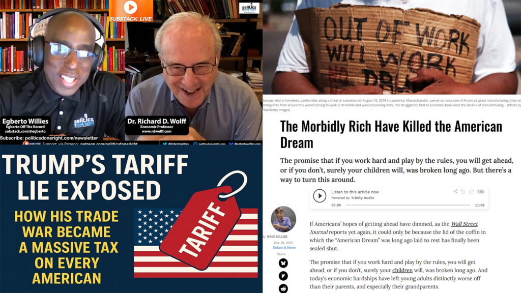 Economist Dr. Richard Wolff on the state of the economy. Trump's tariff's further exposed