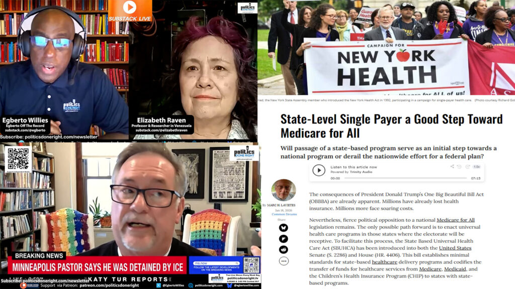 ICE Racial Bias Exposed, Trump’s Venezuela Oil War Deconstructed by Venezuelan Professor & Single-Payer Future