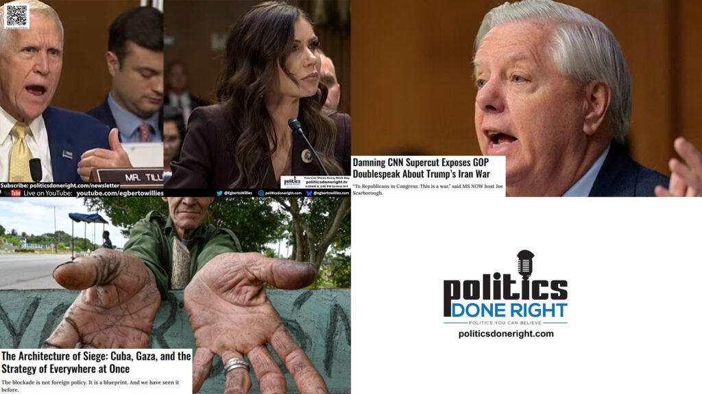 Tillis Torches Noem, GOP Iran War Lies Exposed & Siege Politics From Cuba to Gaza