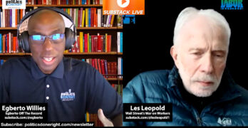 Why Democrats Are Not Radical Enough: Les Leopold on Jobs, Power, and the Working Class
