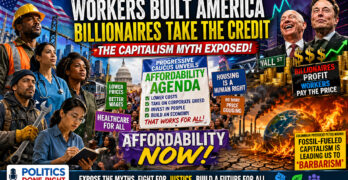 Capitalism Myths Exposed, Affordability Agenda Rises, Fossil Fuels Push World to Crisis
