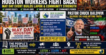 Houston Workers Rise for May Day as Hard Truths on Trump, Israel & Iran Shake the Debate