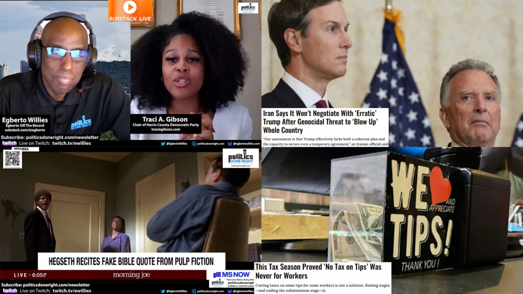 Trump Iran Threats, Gibson Mobilizes, Hegseth Blunder, Tip Tax Scam Exposed