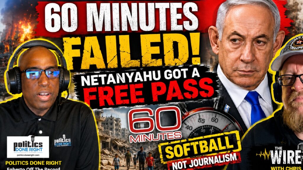 60 Minutes Failed America by Giving Netanyahu a Softball Interview While Gaza Burned