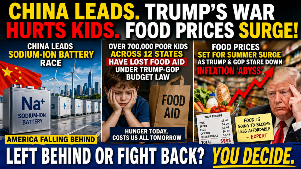 China Builds the Future While Trump-GOP Cuts Food Aid and Raises Grocery Pain