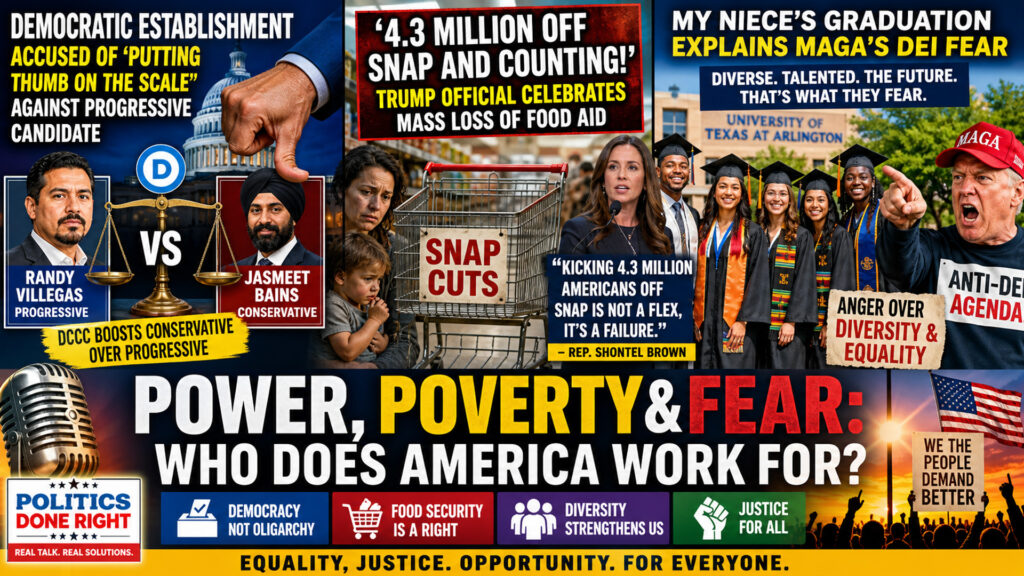 DCCC Undermines Progressives, SNAP Slashed, DEI Fears Surge Across America