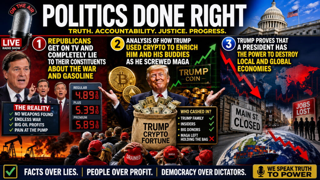 Working-Class Party, GOP Gas Lies & $6 Trillion Wars Shake Politics Done Right