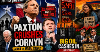 MAGA Picks Paxton Over Cornyn While Big Oil Cashes In on Pain at the Pump