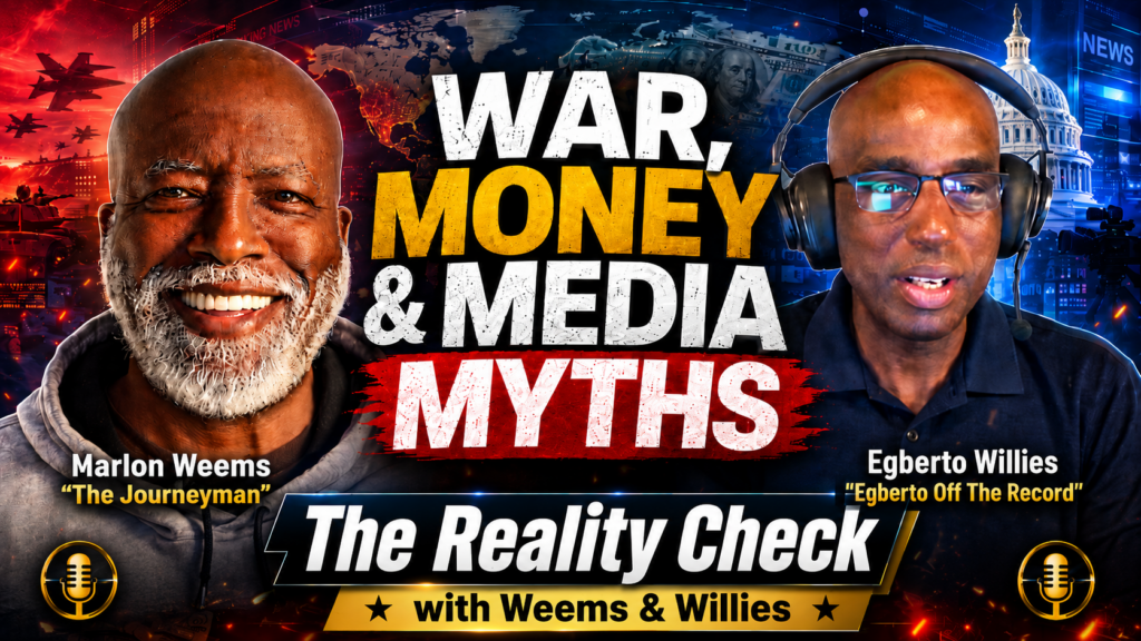 Weems and Willies Expose War Talk, Petrodollar Panic, Media Myths, and U.S. Empire