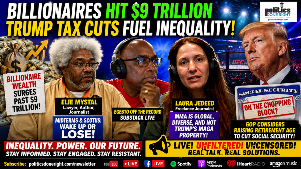 Elie Mystal Warns Democrats as Trump Uses UFC, Billionaires Cash In, and Seniors Face Cuts