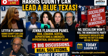 Plummer’s Blue Harris County, WBAI War Panel, And Socialism’s Democratic Fight