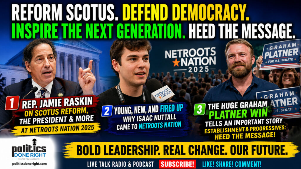 Raskin Hits SCOTUS, Netroots Youth Rise, Platner Win Shakes Democratic Power