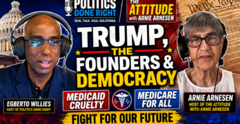 Arnie Arnesen on Trump, the Founders, Medicaid Cruelty, and Medicare for All