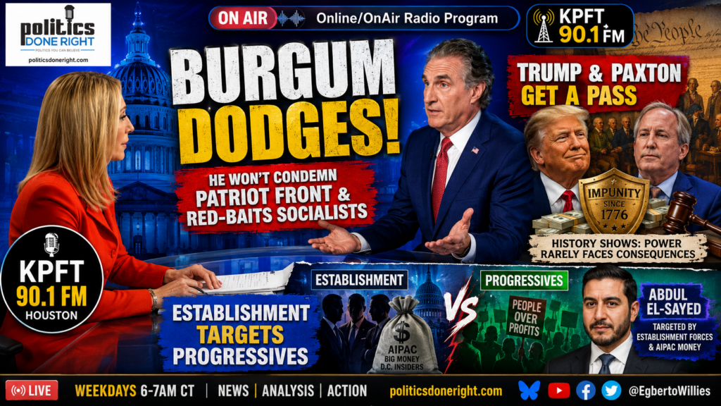 Burgum Red-Baits Socialists While Trump, Paxton, And Establishment Power Get A Pass