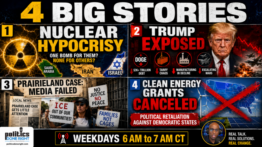 Nuclear Hypocrisy, Trump’s Failed Economy, Anti-ICE Sentences and Political Grant Cuts
