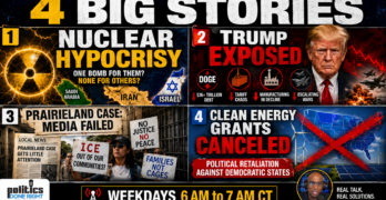 Nuclear Hypocrisy, Trump’s Failed Economy, Anti-ICE Sentences and Political Grant Cuts