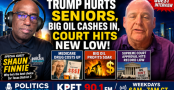 Shaun Finnie Takes On MAGA as Trump Raises Drug Costs, Oil Profits Soar, and Court Trust Collapses