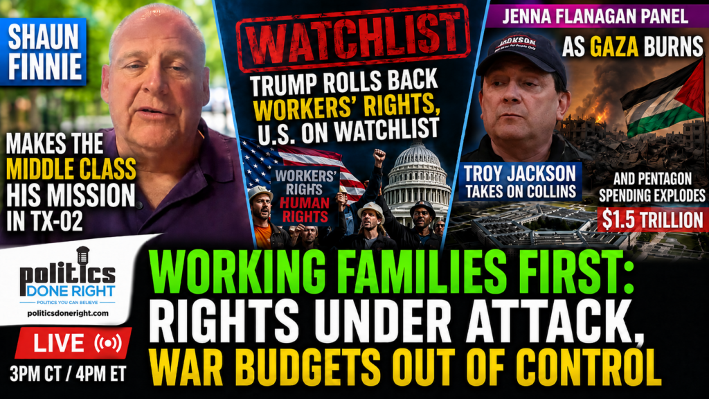 Shaun Finnie’s Middle-Class Fight, Trump’s Worker Assault, Gaza, and a $1.5T Pentagon Budget