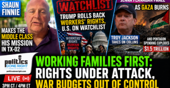 Shaun Finnie’s Middle-Class Fight, Trump’s Worker Assault, Gaza, and a $1.5T Pentagon Budget