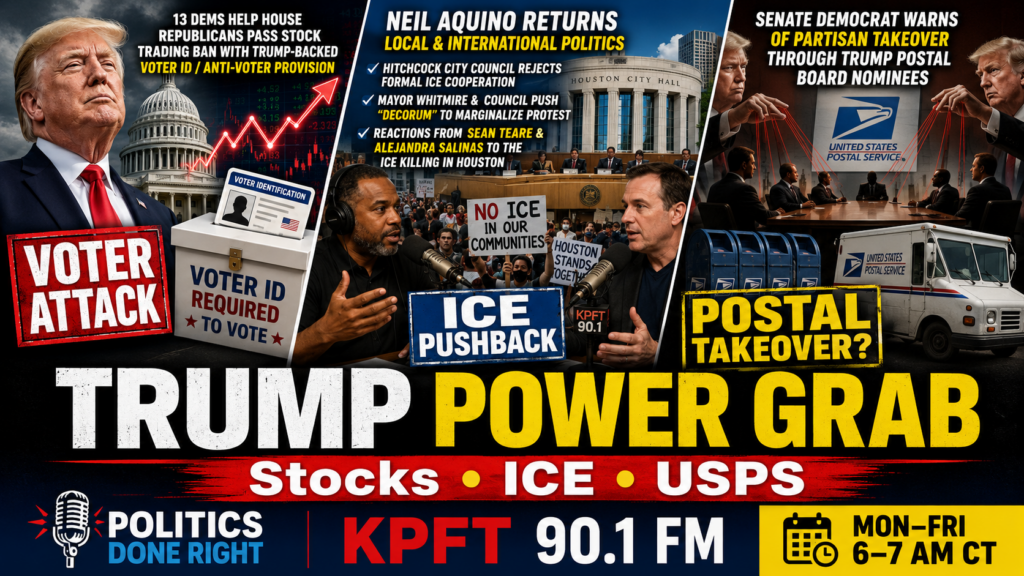 Trump’s Power Grab: Voter ID Trap, Houston ICE Revolt, and a USPS Takeover