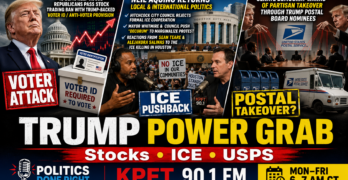 Trump’s Power Grab: Voter ID Trap, Houston ICE Revolt, and a USPS Takeover