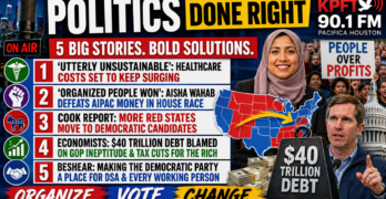 Wahab Beats AIPAC, Red States Shift Blue, Healthcare Soars, $40T GOP Debt, Beshear Backs Big Tent