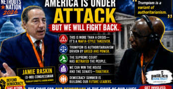 Jamie Raskin Warns Trumpism Is Authoritarianism—and Democracy Must Fight Back Now