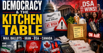 LIVE! Mail Ballot Fight, Iran Sanctions, DSA Gains, Canada Trade Clash and the Cost-of-Living Vote