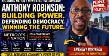 Anthony Robinson Details How Netroots Nation Can Turn Progressive Energy Into Power
