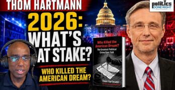 Thom Hartmann: Who Killed the American Dream—and What the 2026 Midterms Can Save